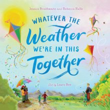 Whatever The Weather We\'re In This Together
