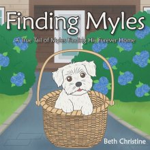Finding Myles: A True Tail of Myles Finding His Furever Home