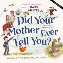 Did Your Mother Ever Tell You?