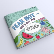 Fear Not – God's Got You - Colouring Book