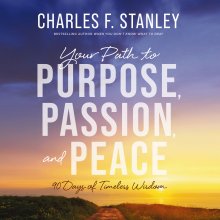 Your Path to Purpose, Passion, and Peace