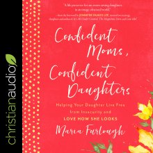 Confident Moms, Confident Daughters