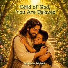 Child of God You Are Beloved