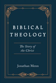 Biblical Theology: The Story of the Christ