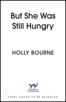 But She Was Still Hungry