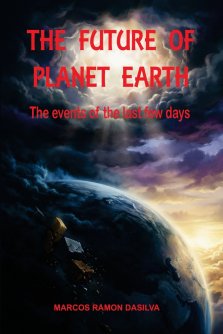 THE FUTURE OF PLANET EARTH: The events of the last few days