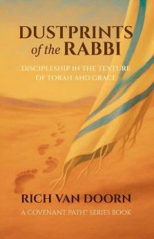 Dustprints of the Rabbi: Discipleship in the Texture of Torah and Grace