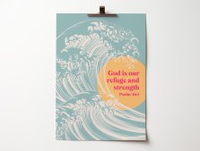 God is our refuge and strength. Psalm 46:1. Christian poster