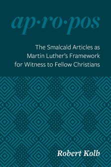 Smalcald Articles As Martin Luther's Framework