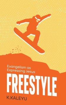 Freestyle: Evangelism as Expressing Jesus