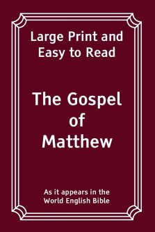 The Gospel of Matthew: Large Print and Easy to Read