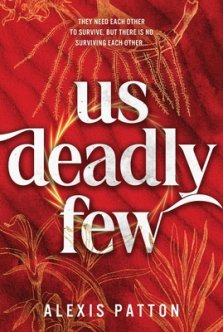 Us Deadly Few