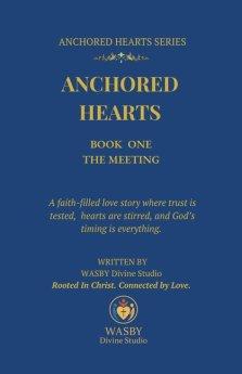 Anchored Hearts: Book One: The Meeting