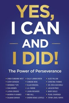 Yes, I Can and I Did!: The Power of Perseverance