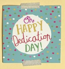 Oh Happy Dedication Day Single Card