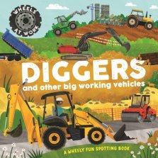 Wheels At Work: Diggers