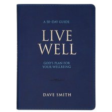 Live Well: God's Plan for Your Wellbeing