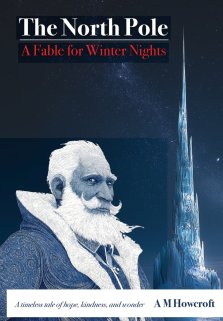The North Pole: A Fable for Winter Nights