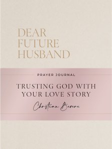 Dear Future Husband Prayer Journal