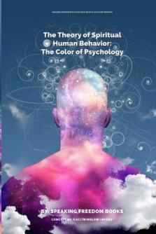 The Theory of Spiritual Human Behavior: The Color of Psychology