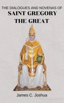 The dialogues and Novenas Of Saint Gregory the great