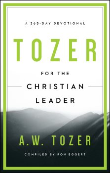 Tozer for the Christian Leader