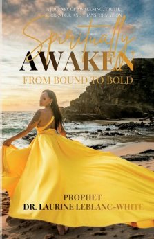 Spiritually Awaken: From Bound to Bold