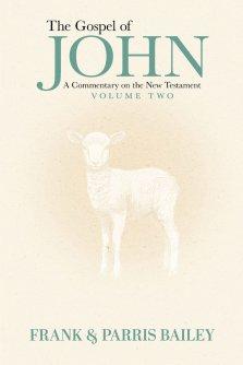 The Gospel of John A Commentary on the New Testament Volume 2