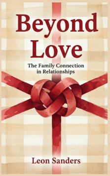 Beyond Love: The Family Connection in Relationships