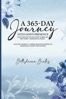 A 365-Day Journey Into God's Presence Daily Divine Encounters Through His Word - Morning & Night  : January-March: A Three-Month Journey of  Morning &