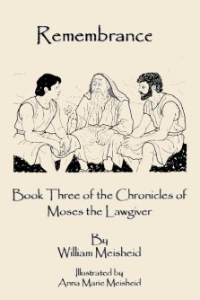 Remembrance: Book Three of the Chronicles of Moses the Lawgiver