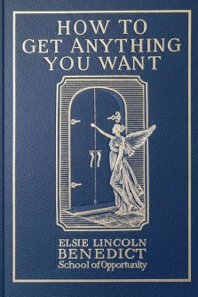 How to Get Anything You Want