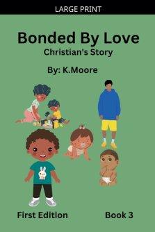 Bonded by Love (Christian's Story)