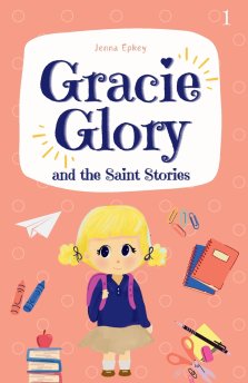 Gracie Glory and the Saint Stories