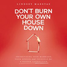 Don't Burn Your Own House Down