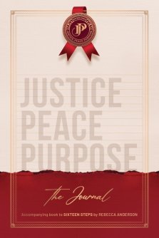 JUSTICE PEACE PURPOSE. The Journal