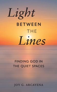 Light Between the Lines: Finding God in the Quiet Spaces