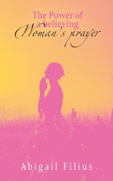 The Power of a Believing Woman's Prayer