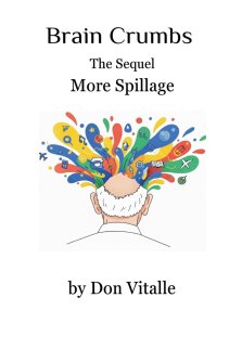 Brain Crumbs - The Sequel - More Spillage