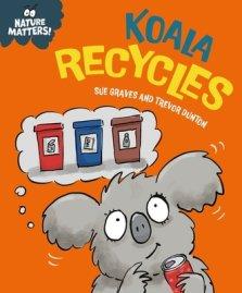 Nature Matters: Koala Recycles