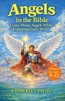 Angels in the Bible: Learn About Angels While Exploring God's Word