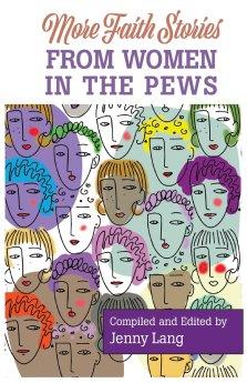 More Faith Stories from Women in the Pews