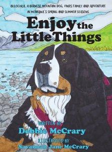 Enjoy the Little Things: A Bernese Mountain Dog's Montana Adventure