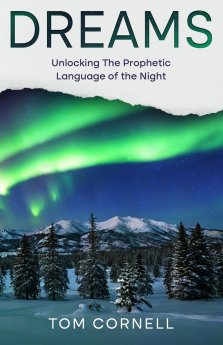 Dreams: Unlocking the Prophetic Language of the Night