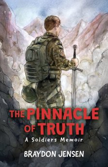 The Pinnacle of Truth: A Soldiers Memoir