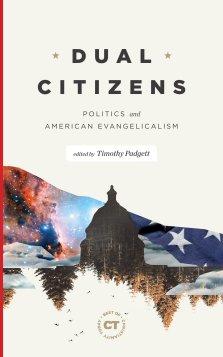 Dual Citizens (Best of Christianity Today)