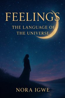 Feelings: Language of the Universe: Language of the universe