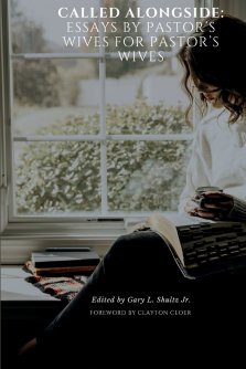 Called Alongside: Essays by Pastor's Wives for Pastor's Wives