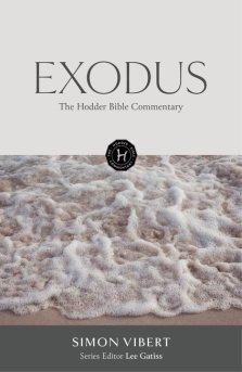Hodder Bible Commentary: Exodus