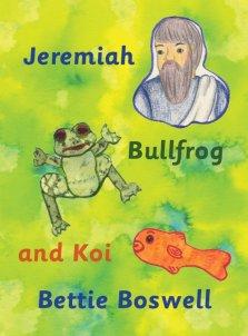 Jeremiah, Bullfrog, and Koi